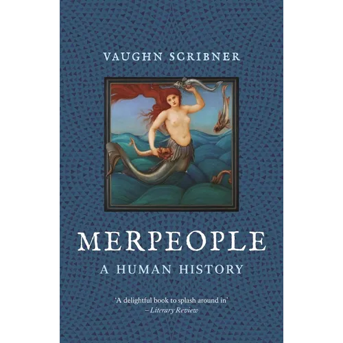Merpeople: A Human History