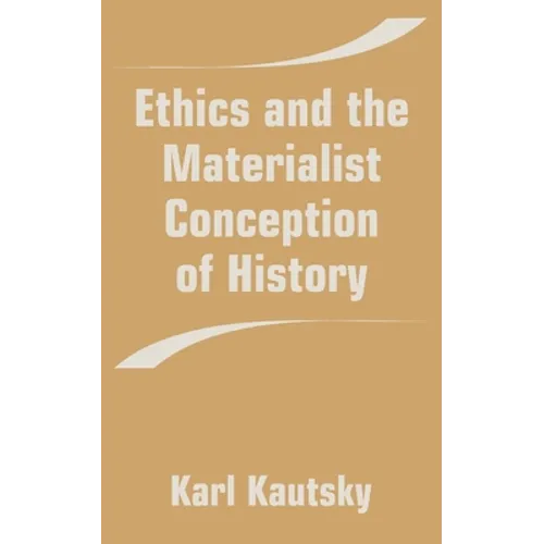 Ethics and the Materialist Conception of History