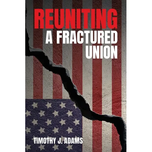 Reuniting a Fractured Union