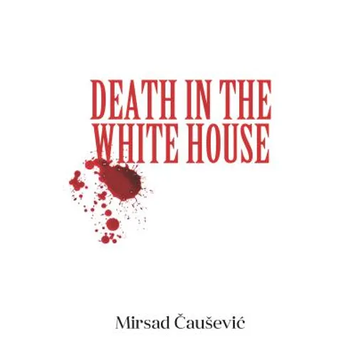 Death in the White House