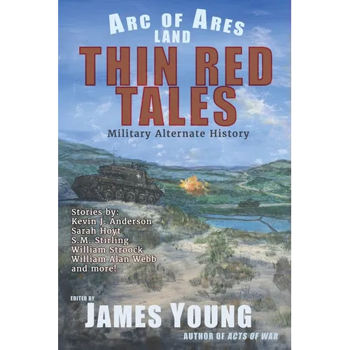 Thin Red Tales: Military Alternate History