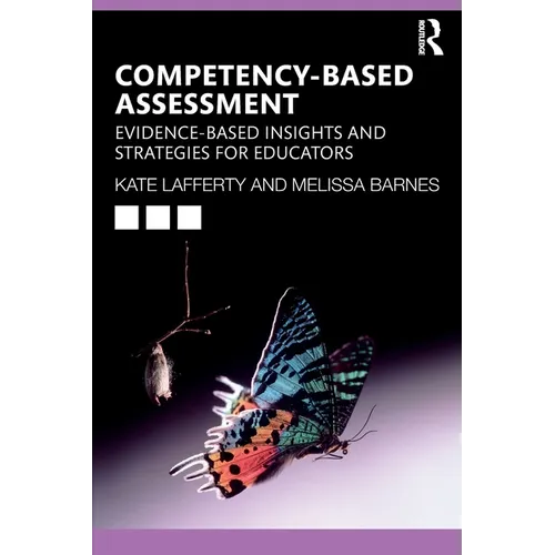 Competency-Based Assessment: Evidence-Based Insights and Strategies for Educators