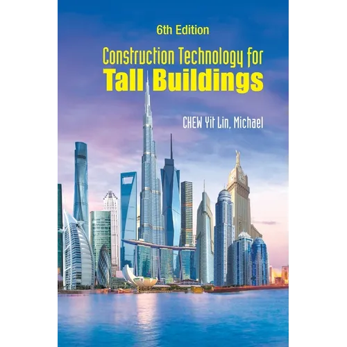 Construction Technology for Tall Buildings (6th Edition)