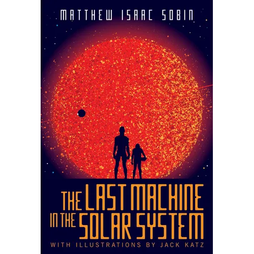 The Last Machine in the Solar System