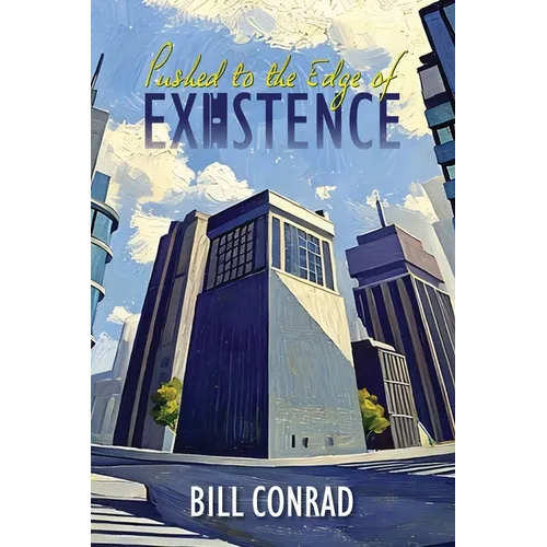 Pushed to the Edge of Existence