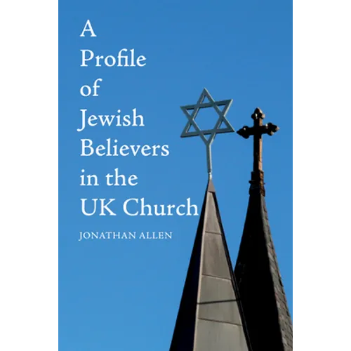 A Profile of Jewish Believers in the UK Church