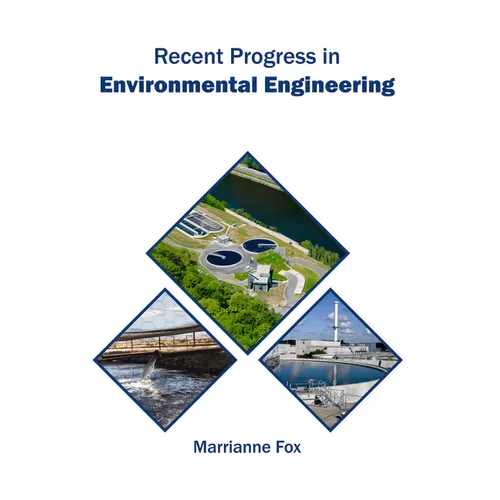 Recent Progress in Environmental Engineering