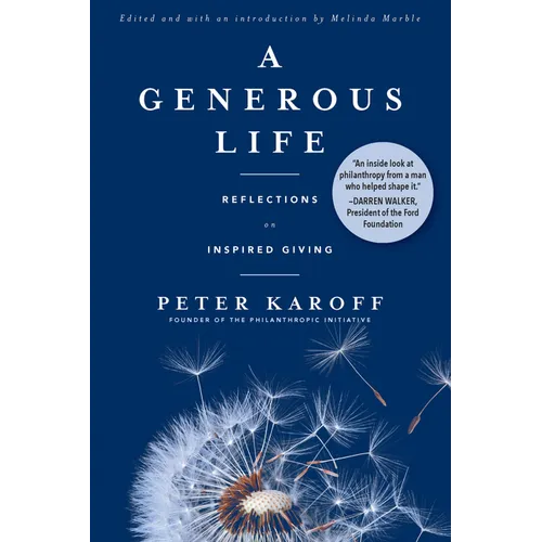 A Generous Life: Reflections on Inspired Giving