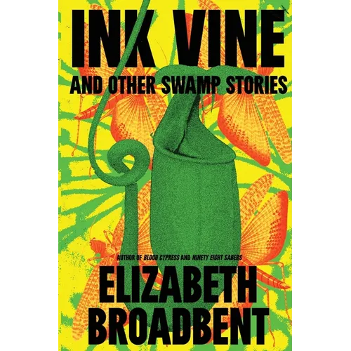 Ink Vine and Other Swamp Stories
