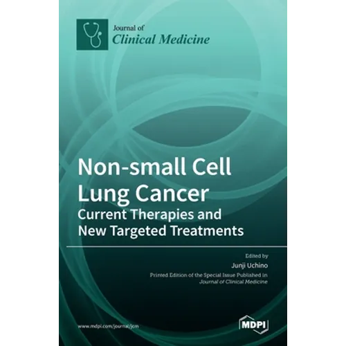 Non-small Cell Lung Cancer: Current Therapies and New Targeted Treatments