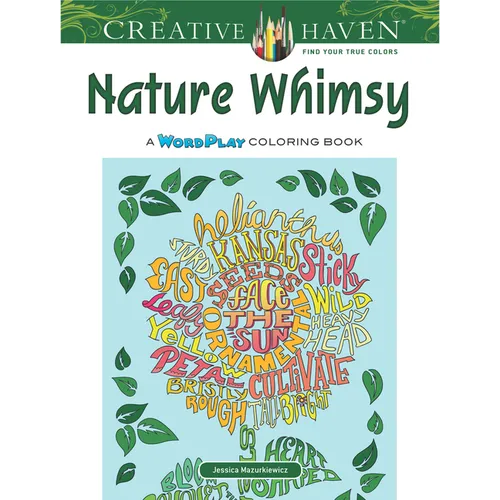 Creative Haven Nature Whimsy: A Wordplay Coloring Book