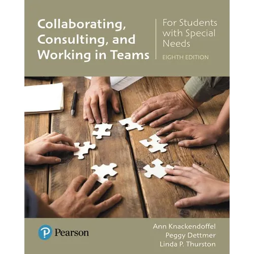 Collaborating, Consulting, and Working in Teams for Students with Special Needs