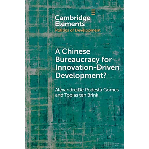 A Chinese Bureaucracy for Innovation-Driven Development?