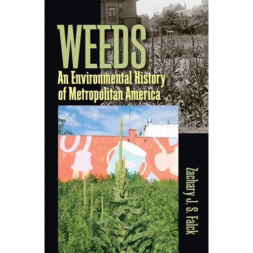 Weeds: An Environmental History of Metropolitan America