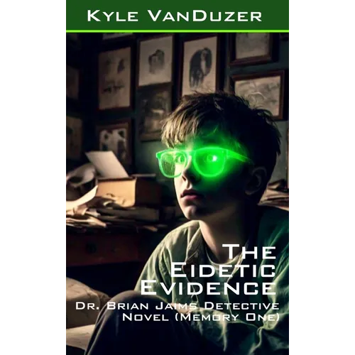 The Eidetic Evidence: Collector's Edition
