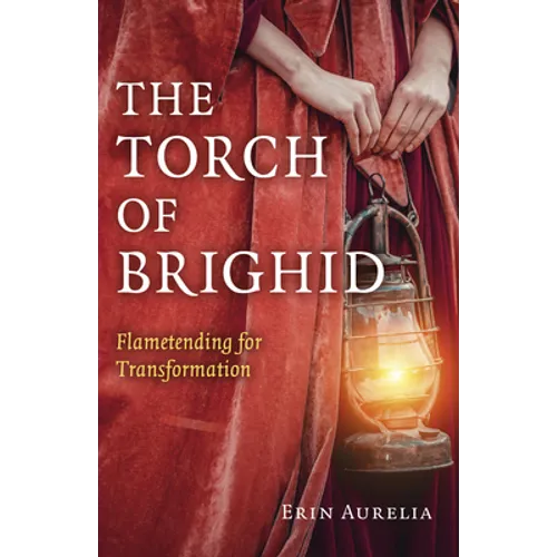 The Torch of Brighid: Flametending for Transformation