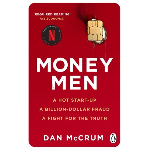 Money Men: A Hot Startup, a Billion Dollar Fraud, a Fight for the Truth