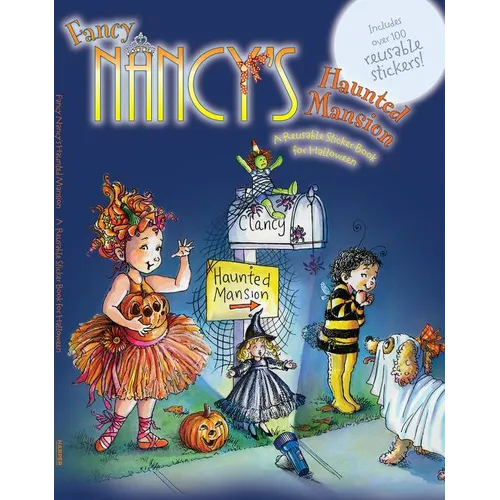 Fancy Nancy's Haunted Mansion: A Reusable Sticker Book for Halloween