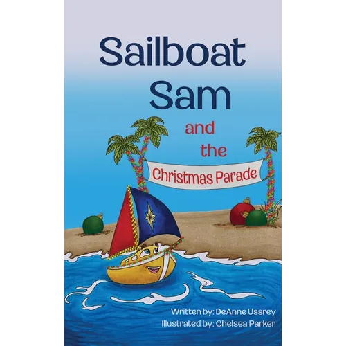 Sailboat Sam and the Christmas Parade