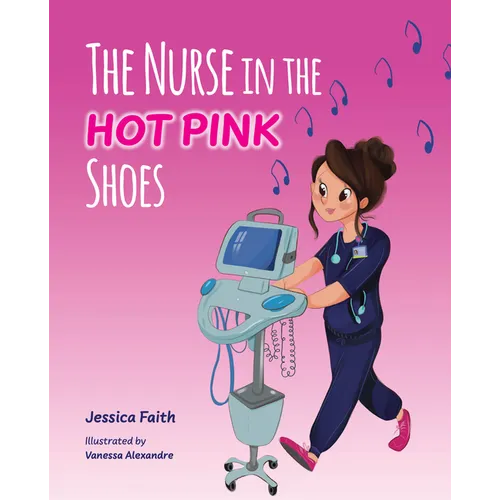 The Nurse in the Hot Pink Shoes