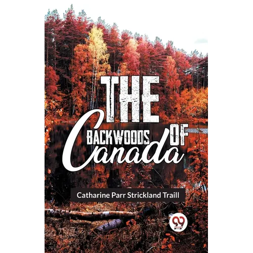 The Backwoods Of Canada