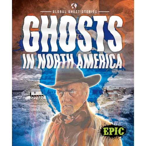Ghosts in North America