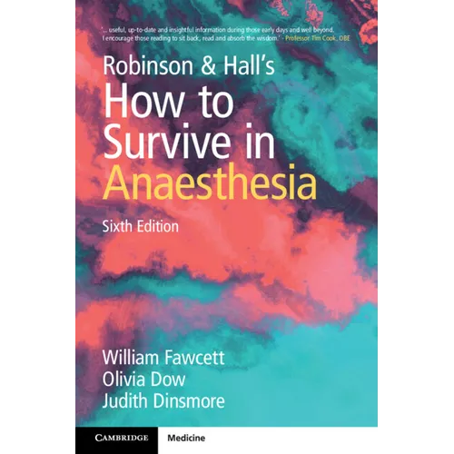 Robinson & Hall's How to Survive in Anaesthesia