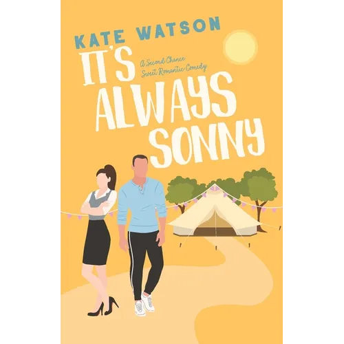 It's Always Sonny: A Second Chance Sweet Romantic Comedy