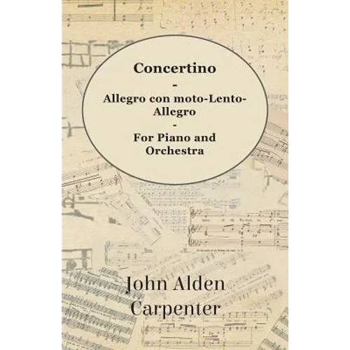 Concertino - Allegro con moto-Lento-Allegro - For Piano and Orchestra