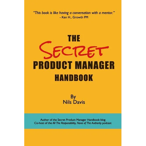 The Secret Product Manager Handbook