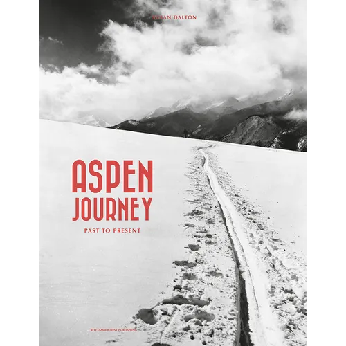 Aspen Journey: Past to Present