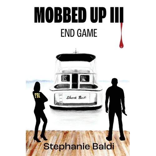 Mobbed Up III: End Game