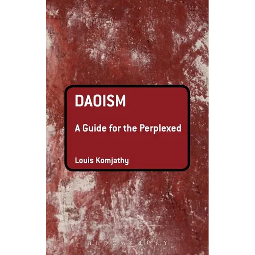 Daoism: A Guide for the Perplexed