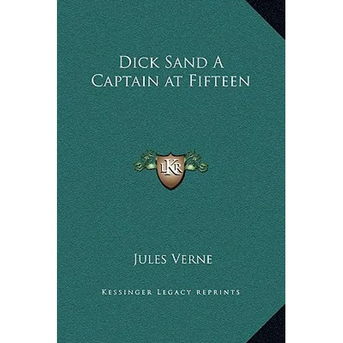 Dick Sand A Captain at Fifteen