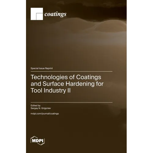 Technologies of Coatings and Surface Hardening for Tool Industry II