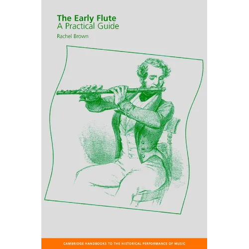 The Early Flute: A Practical Guide