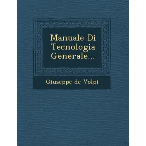 Manuale Di Tecnologia Generale...