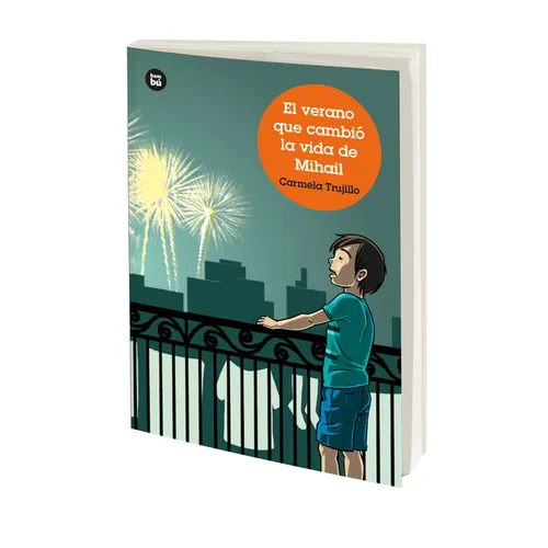 El Verano Que Cambió La Vida de Mihail / The Summer That Changed Mihail's Life: Volume 57