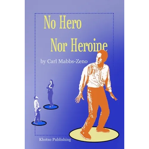 No Hero Nor Heroine
