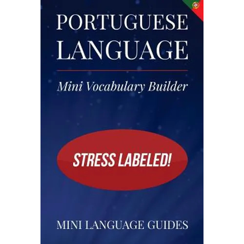 Portuguese Language Mini Vocabulary Builder: Stress Labeled!