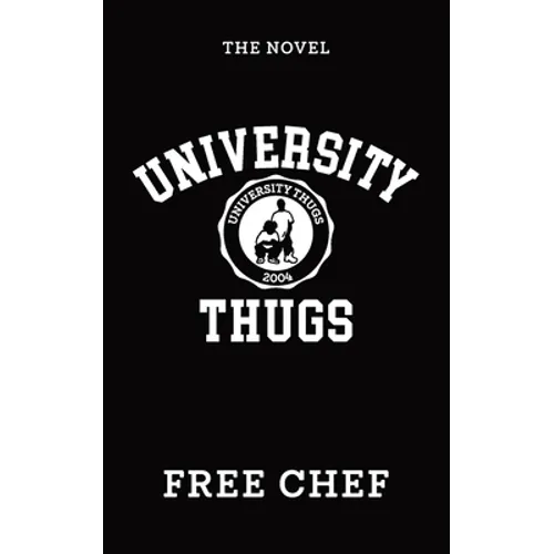University Thugs: The Novel