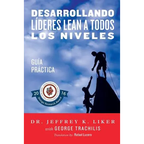 Desarrollando Lideres Lean a Todos Los Niveles: Guia Practica