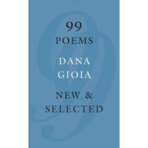 99 Poems: New & Selected