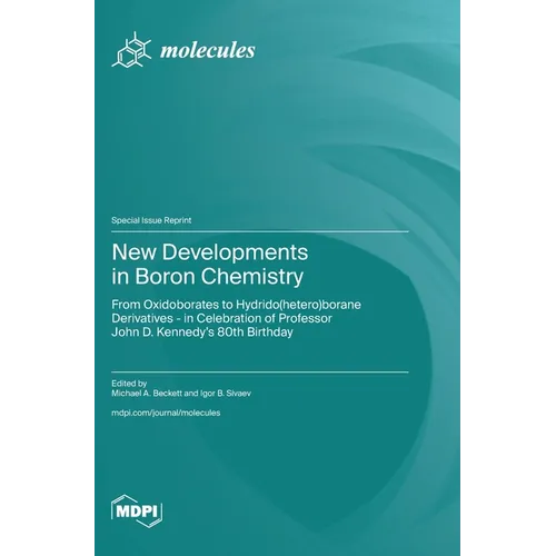 New Developments in Boron Chemistry: From Oxidoborates to Hydrido(hetero)borane Derivatives - in Celebration of Professor John D. Kennedy's 80th Birth