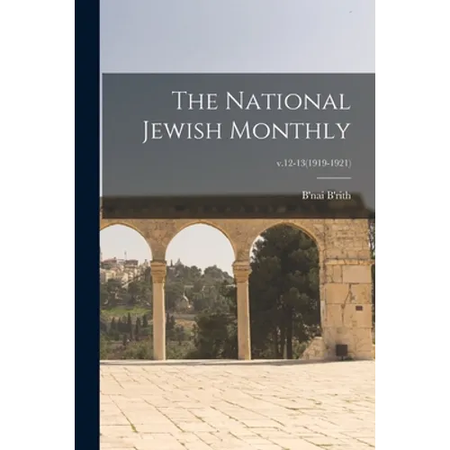 The National Jewish Monthly; v.12-13(1919-1921)