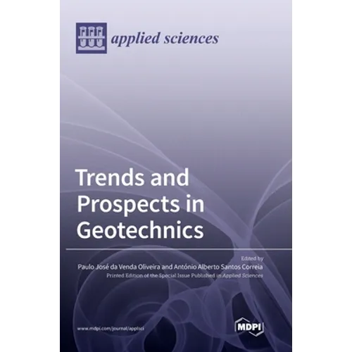 Trends and Prospects in Geotechnics