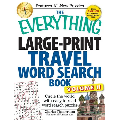 The Everything Large-Print Travel Word Search Book, Volume II: Circle the World with Easy-To-Read Word Search Puzzles