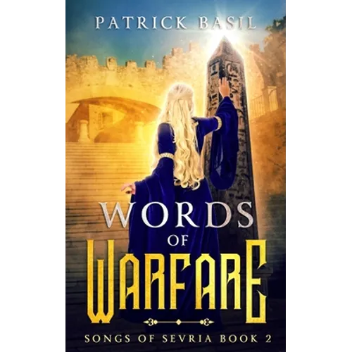 Words of Warfare: Songs of Sevria Volume 2