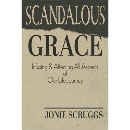 Scandalous Grace
