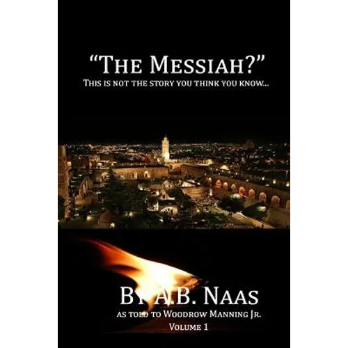 "The Messiah?": This is not the story you think you know...